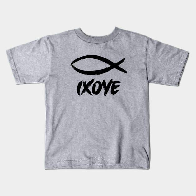 IXOYE (Christian Fish or Ichthys) is an acrostic for Iēsoûs Khrīstós Theoû Huiós Sōtêr which translates into "Jesus Christ, God's Son, Savior" black text Kids T-Shirt by Selah Shop